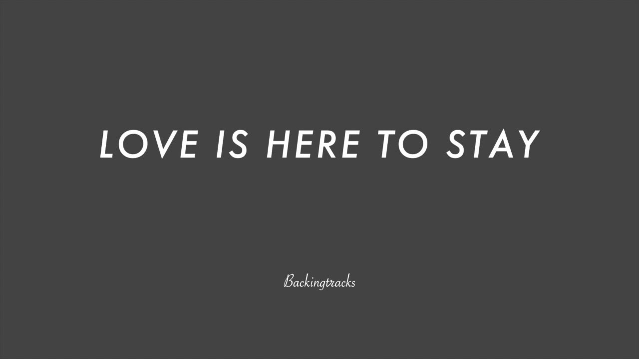 LOVE IS HERE TO STAY chord progression - Jazz Backing Track Play Along