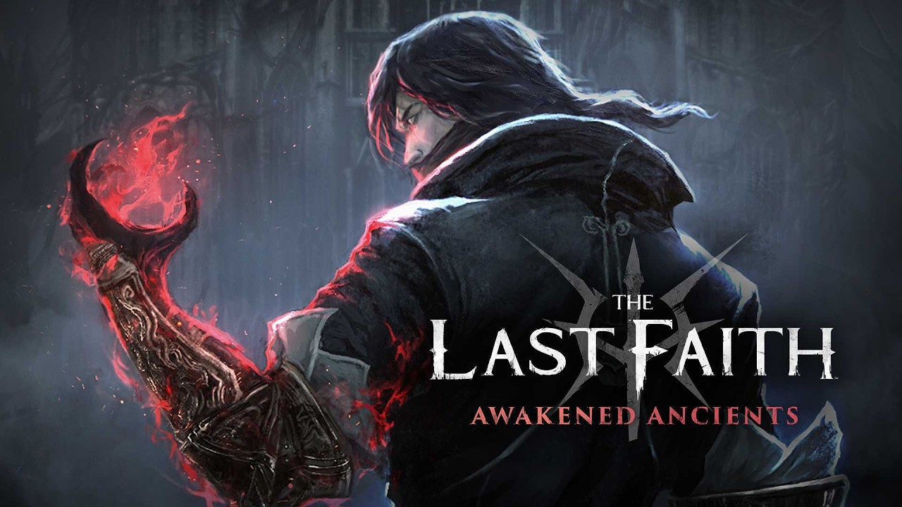 The Last Faith - Awakened Ancients | Launch Trailer