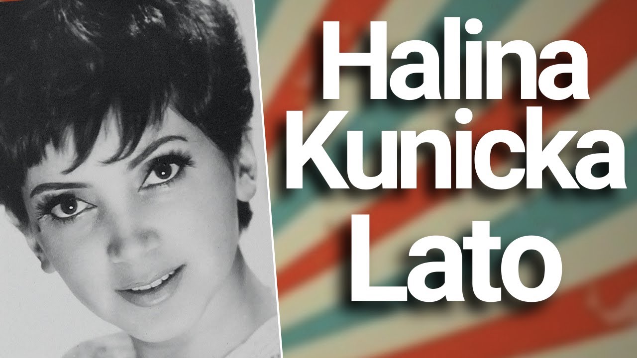 Halina Kunicka - Lato (Lato, lato, lato czeka) (1960)