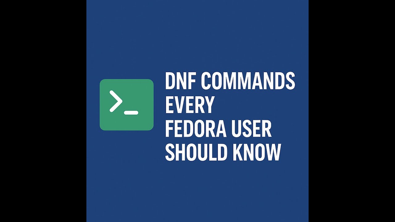 DNF Commands Every Fedora User Should Know