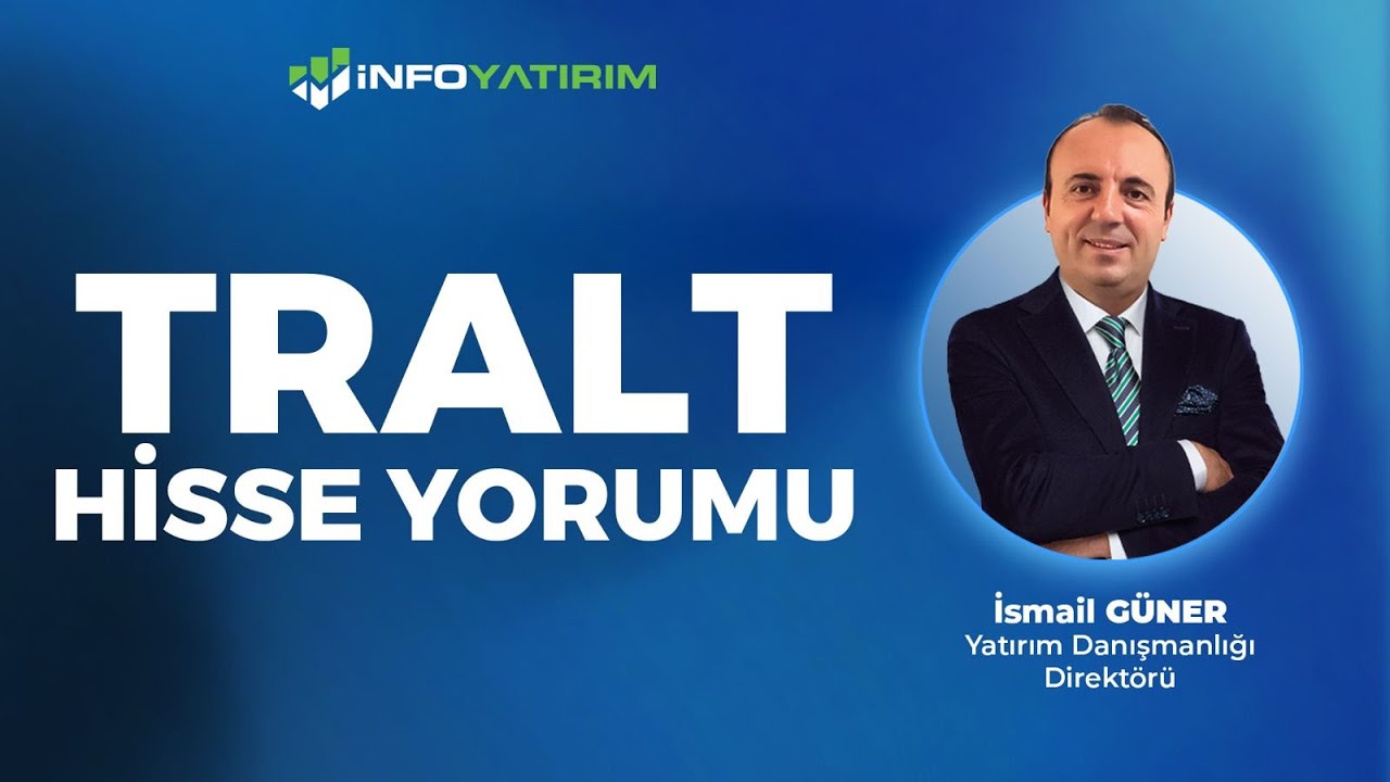 İsmail Güner'den TRALT HİSSE YORUMU '26 Ocak 2026'  | İnfo Yatırım