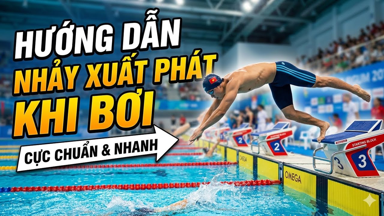 Hướng dẫn nhảy xuất phát khi bơi (Instructions for jumping while swimming)