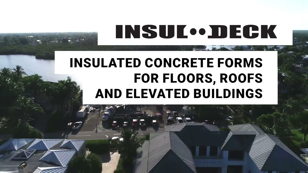 Insul-Deck - Insulated Concrete Forms for Floors and Roofs