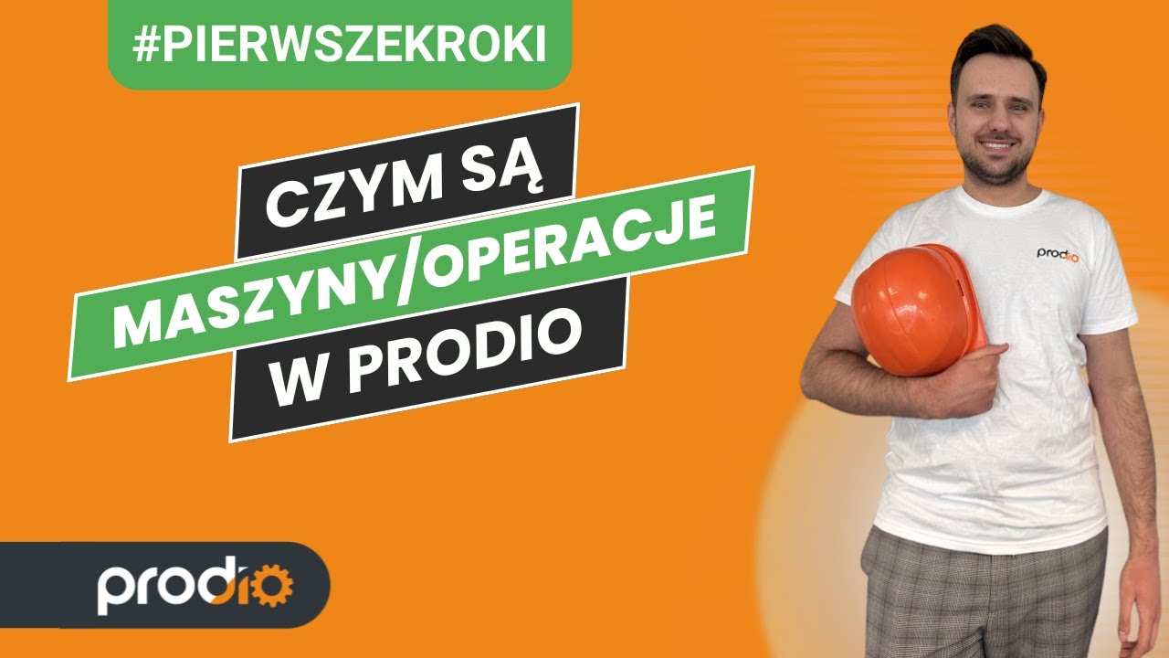 Czym są maszyny/operacje w Prodio?