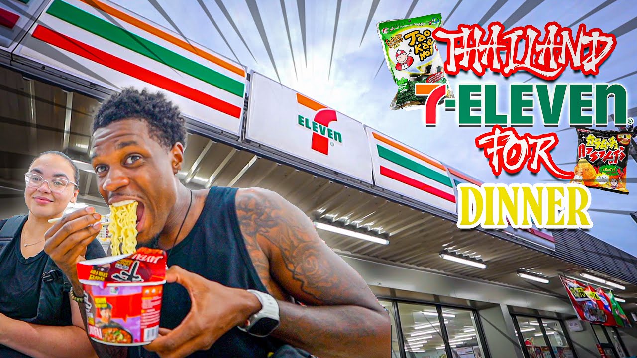 WE ATE AT 7-ELEVEN FOR DINNER IN THAILAND 🇹🇭