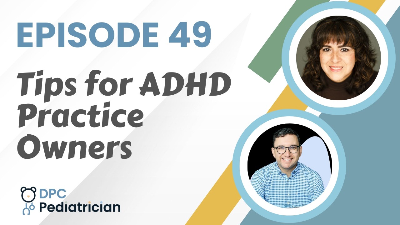 Episode 49: Tips for ADHD Practice Owners