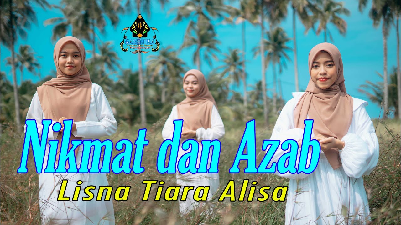 LISNA TIARA ALISA - NIKMAT DAN AZAB (Official Music Video)