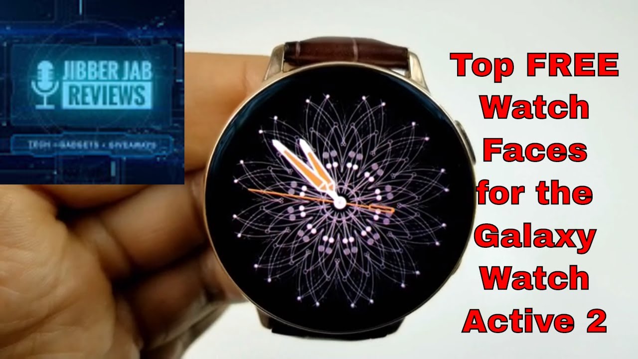 Top Free Classy Watch Faces for the Samsung Galaxy Watch Active 2 - Jibber Jab Reviews!