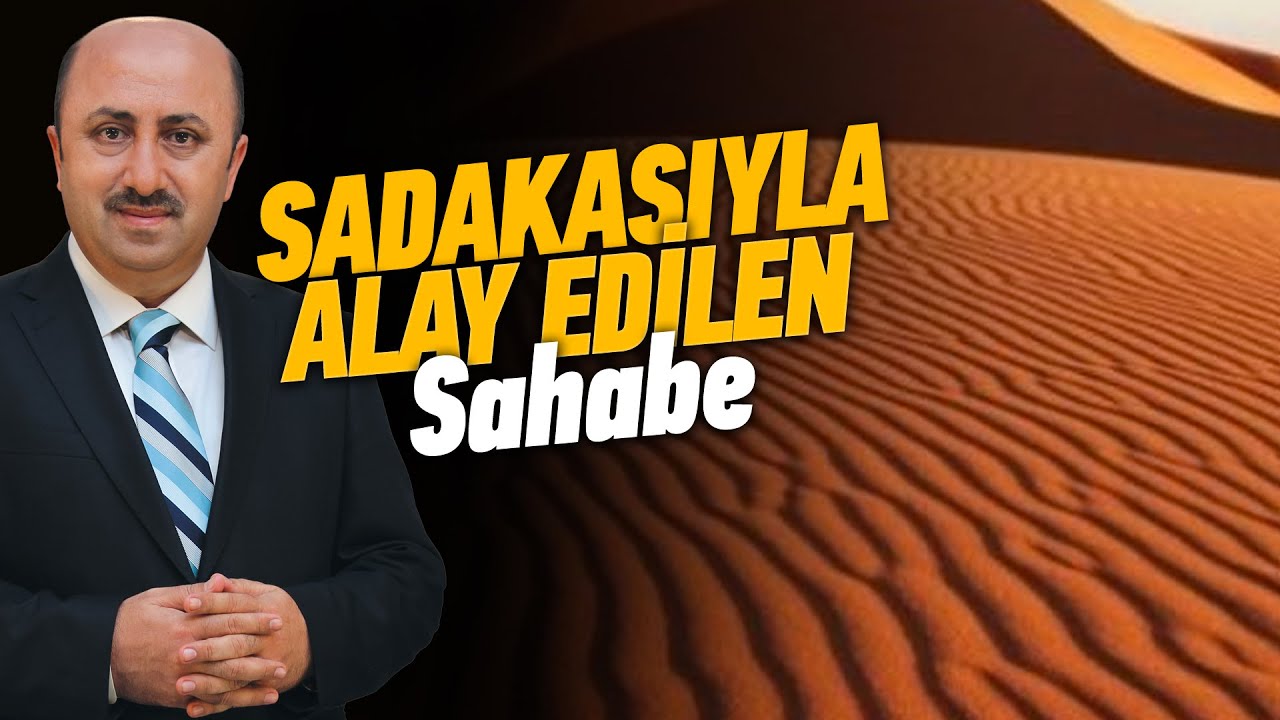 Sadakasıyla Alay Edilen Sahabe   | Ömer Döngeloğlu