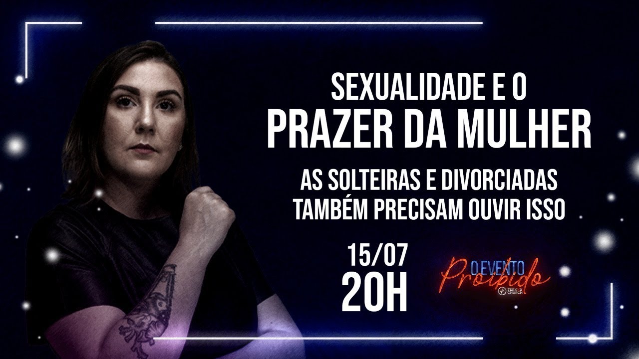 Sexualidade e o Prazer da mulher - As solteiras e divorciadas tamb&eacute;m precisam ouvir isso. Vivi Ennes