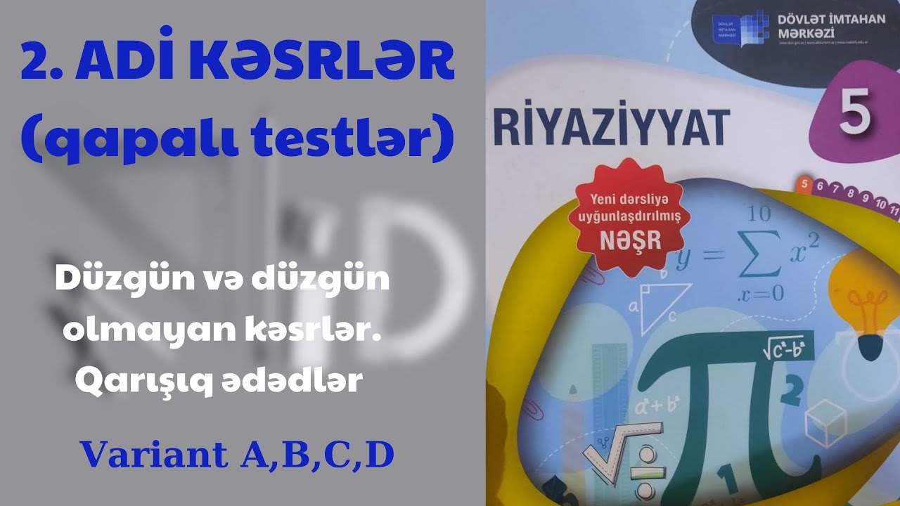 Adi kəsrlər.Düzgün,düzgün olmayan kəsrlər.Qarışıq ədədlər. Səh100-103 DİM2024 5-ci sinif riyaziyyat