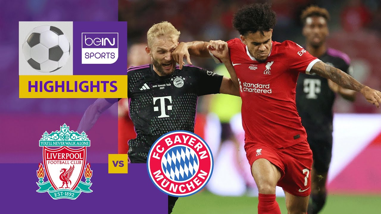 Liverpool v Bayern Munich | Pre-season friendly | Match Highlights