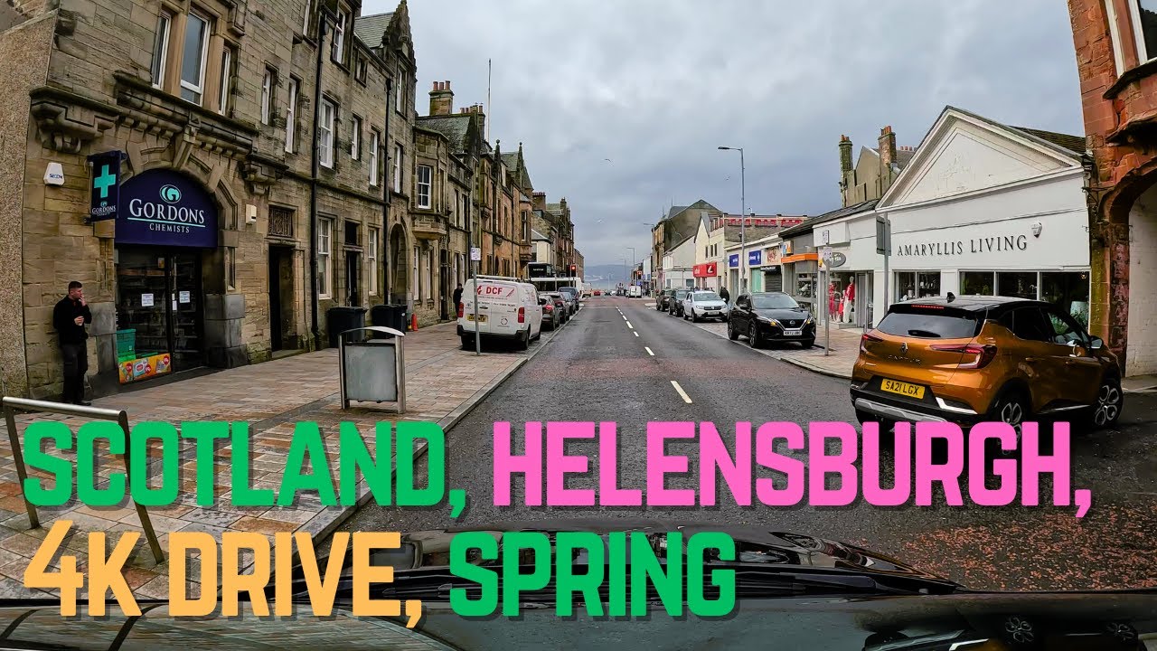 🏰 Scotland: Helensburgh, 4k Drive, Spring