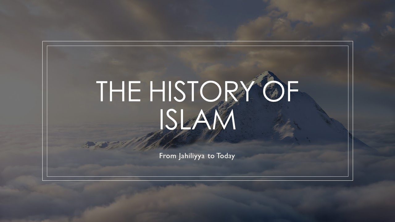 The History of Islam - Session 1 - Pre-Islamic Arabia till the Death of the Prophet (s)