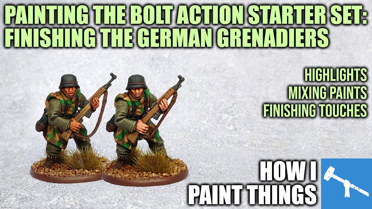 The Finishing Touches: Painting Your First WWII German Grenadiers [How I Paint Things]