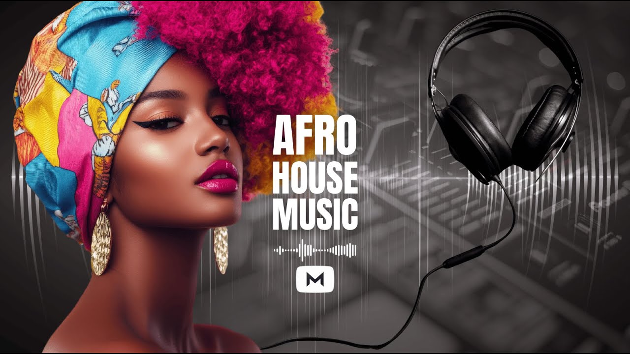 AFRO HOUSE MUSIC