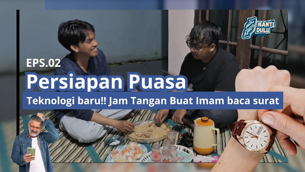 EPS.02| PERSIAPAN PUASA DAPET ILMU BARU NIH BUAT IMAM TERAWEH