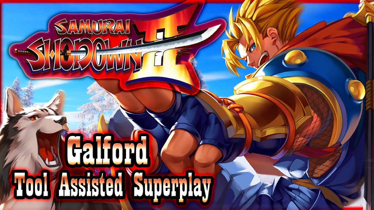 【TAS】SAMURAI SHODOWN 2 (SHIN SAMURAI SPIRITS HAOHMARU JIGOKUHEN) - GALFORD
