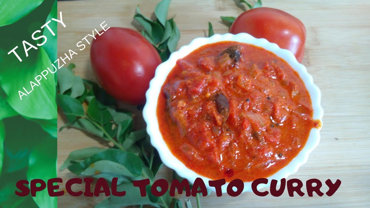 SPECIAL TOMATO CURRY / ALAPPUZHA STYLE