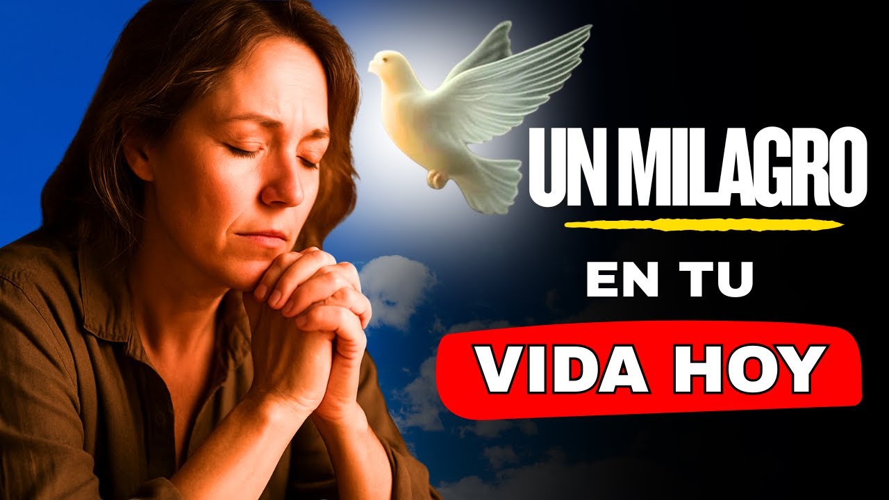 Haz esta ORACIÓN PODEROSA HOY y mira lo que DIOS hará en tu VIDA