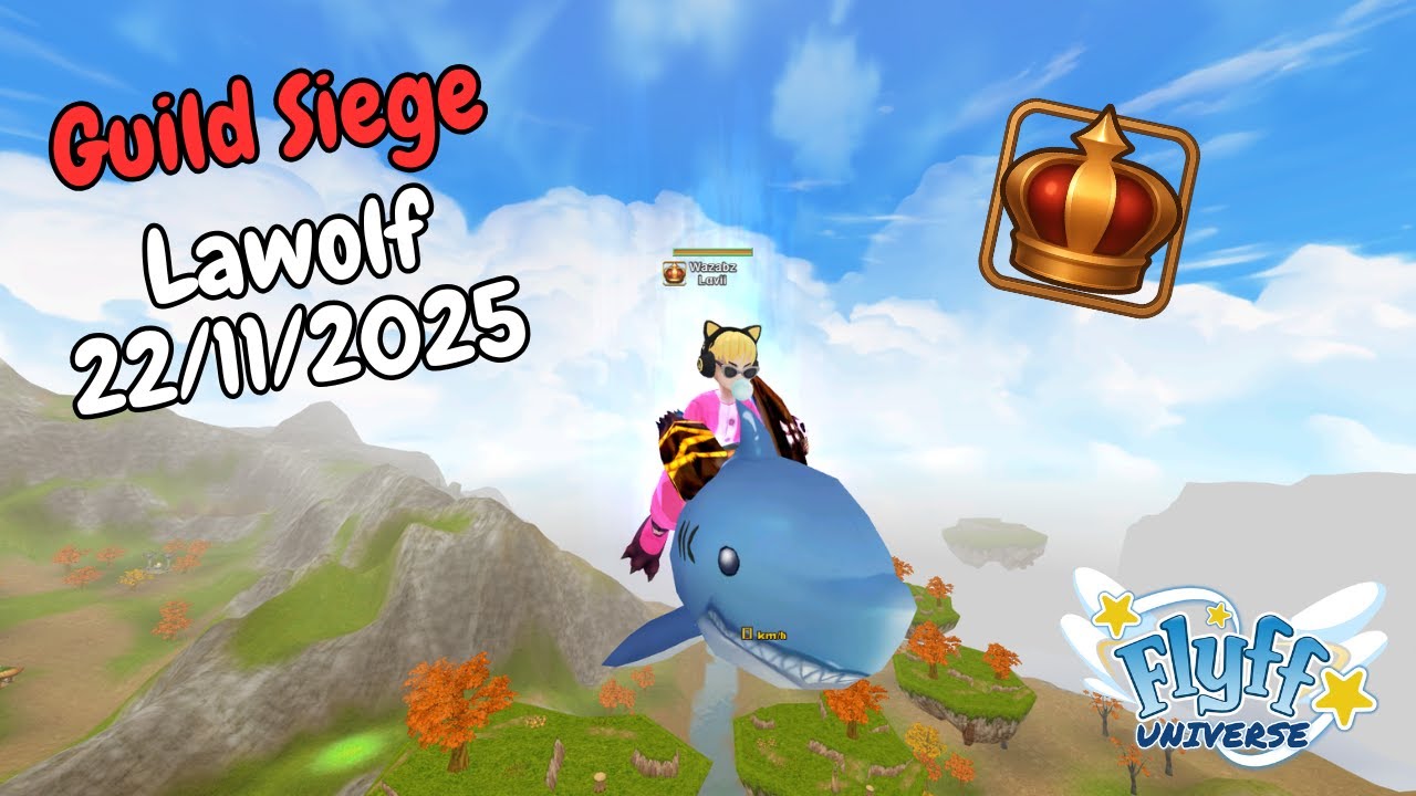 [Flyff Universe] Guild Siege | Lavii (Billposter) POV | 22 Nov 2025