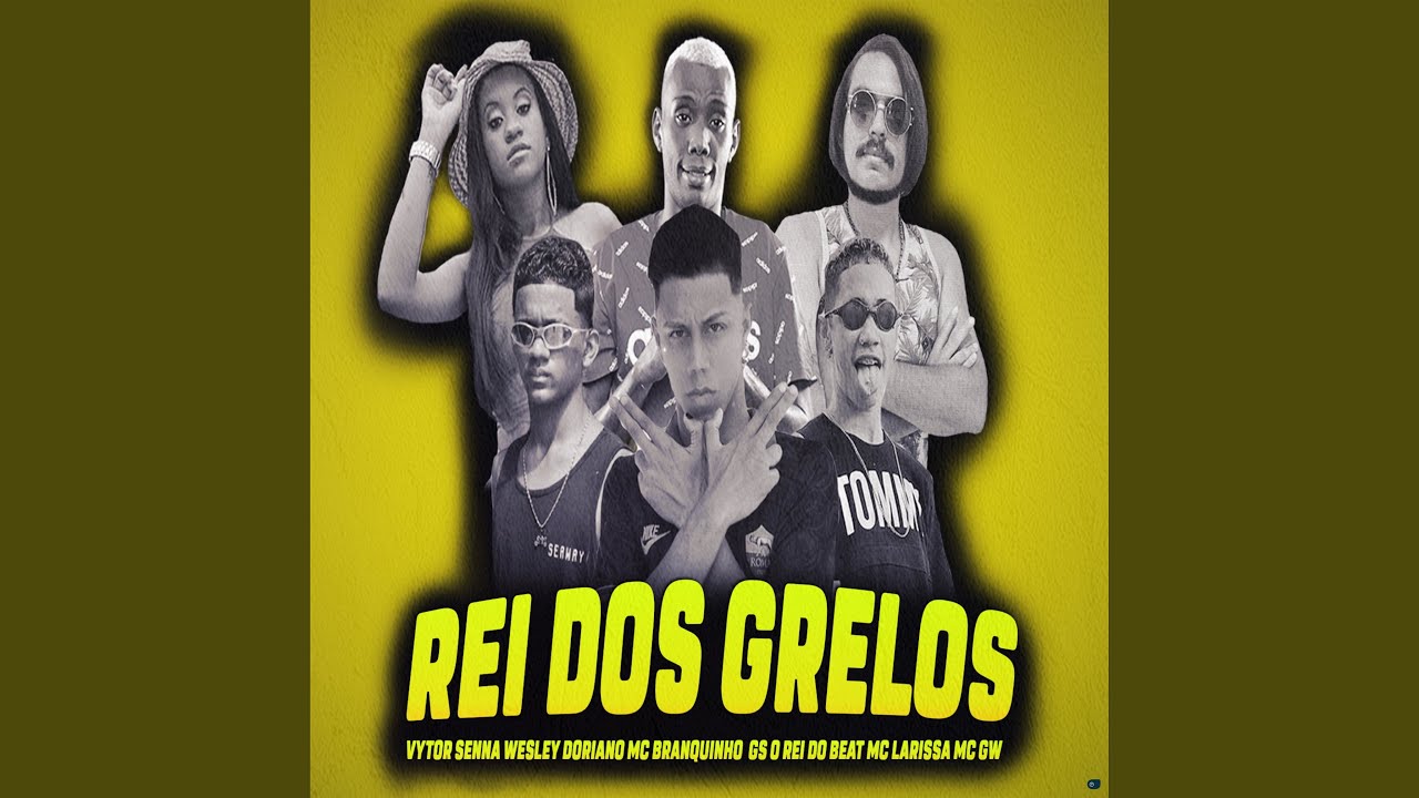 Rei dos Grelos (feat. Branquinho Kebradeira, MC Larissa & Mc Gw)