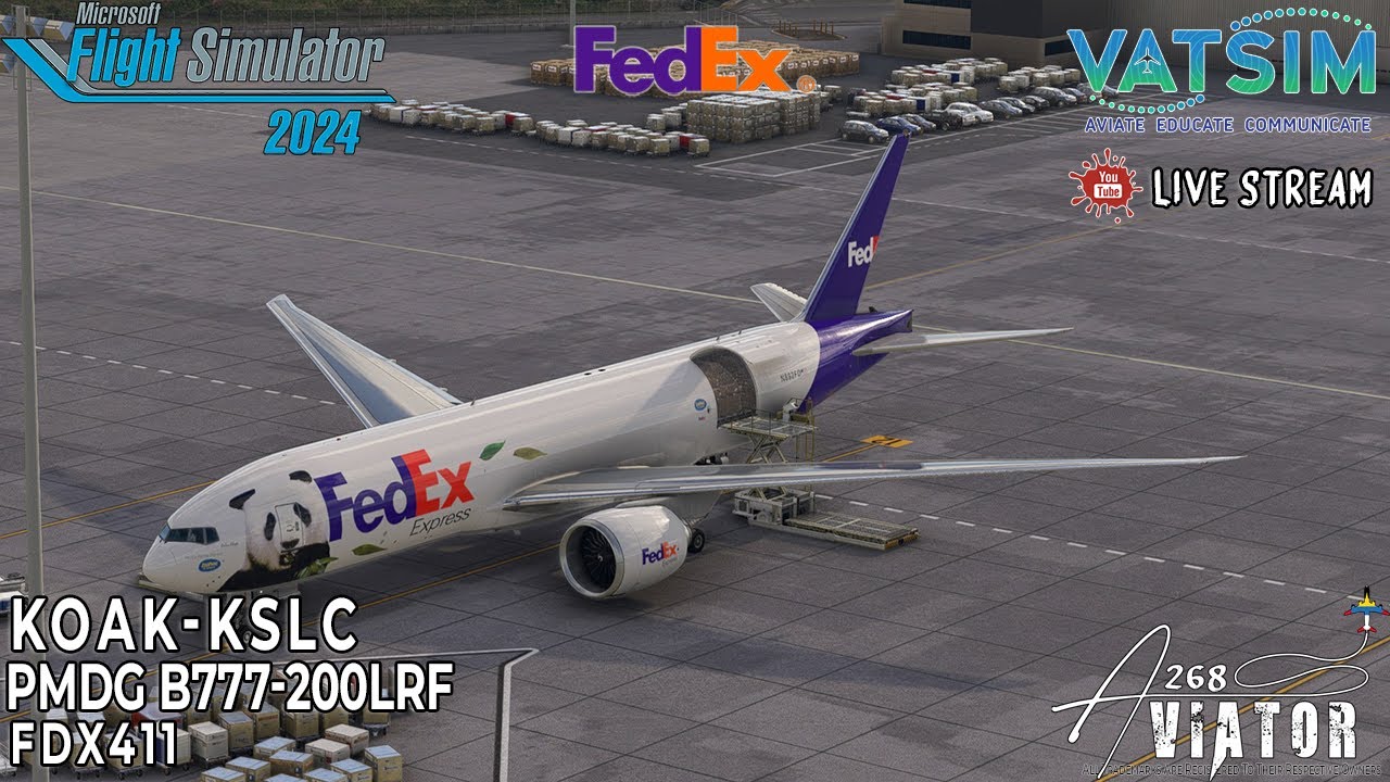 FDX411 |✈️KOAK-KSLC✈️|PMDG B77LRF| #MSFS2024 | LIVESTREAM