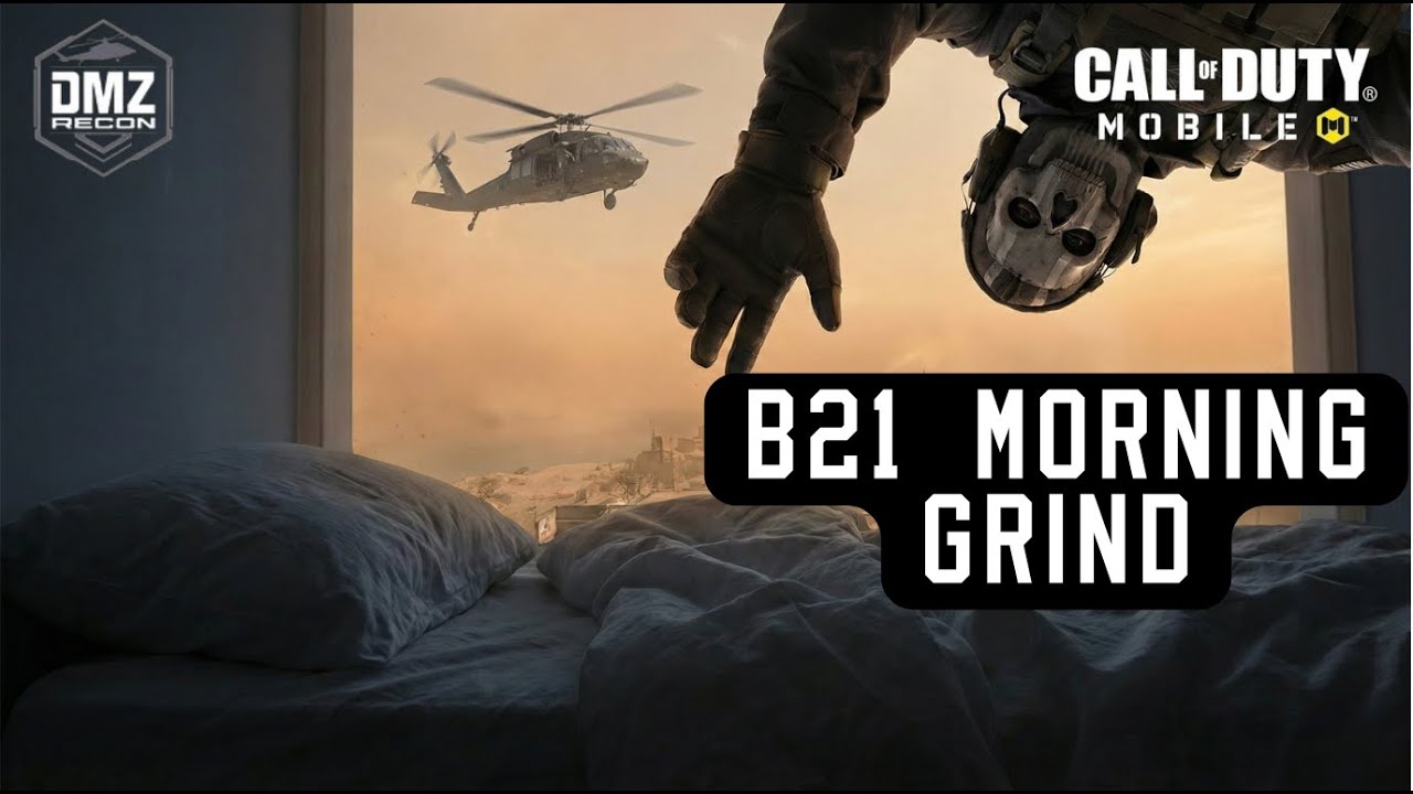 B21 Morning Grind  CODM DMZ