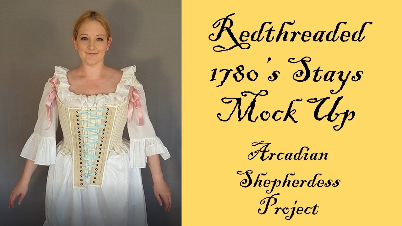 Sewing the Mock Up of My Redthreaded 1780s Stays - Arcadian Shepherdess Project