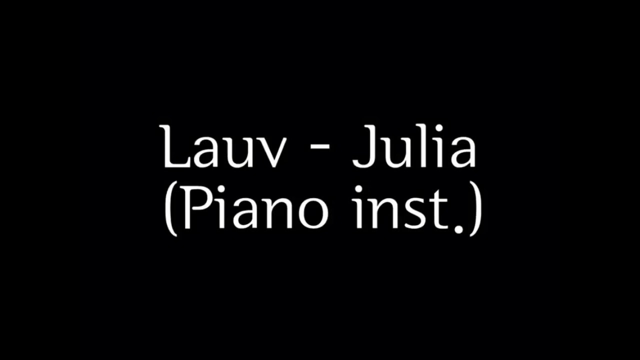 Lauv(라우브) - Julia(줄리아) Piano inst.