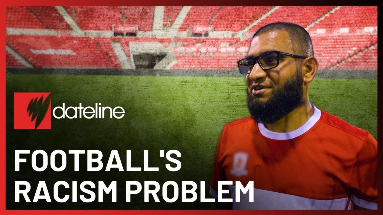 Tackling football's racist reputation | Full Episode | SBS Dateline