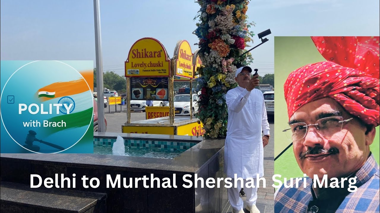 Tour  Delhi to Murthal Shershah Suri Marge 