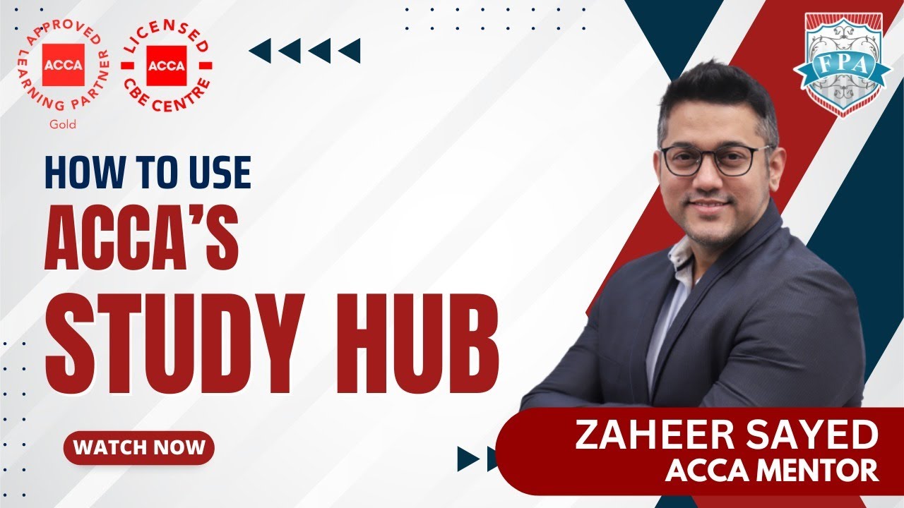 How to Use the Study Hub? | ACCA Exam Tips | ACCA Exam Pattern | Zaheer Sayed ACCA