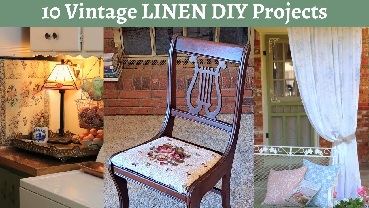 Vintage Linen DIY Cottage Style Home Decorating Projects ~ No Sew