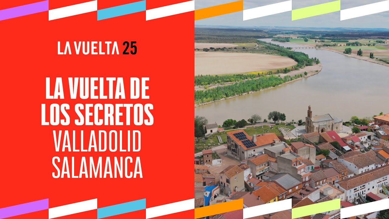 La Vuelta de los Secretos | Valladolid & Salamanca | #LaVuelta25 #LaVueltaEsMás