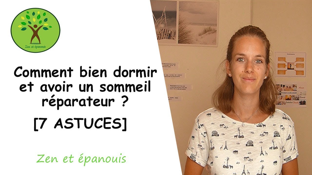 Comment BIEN DORMIR et avoir un SOMMEIL RÉPARATEUR ? [7 ASTUCES]