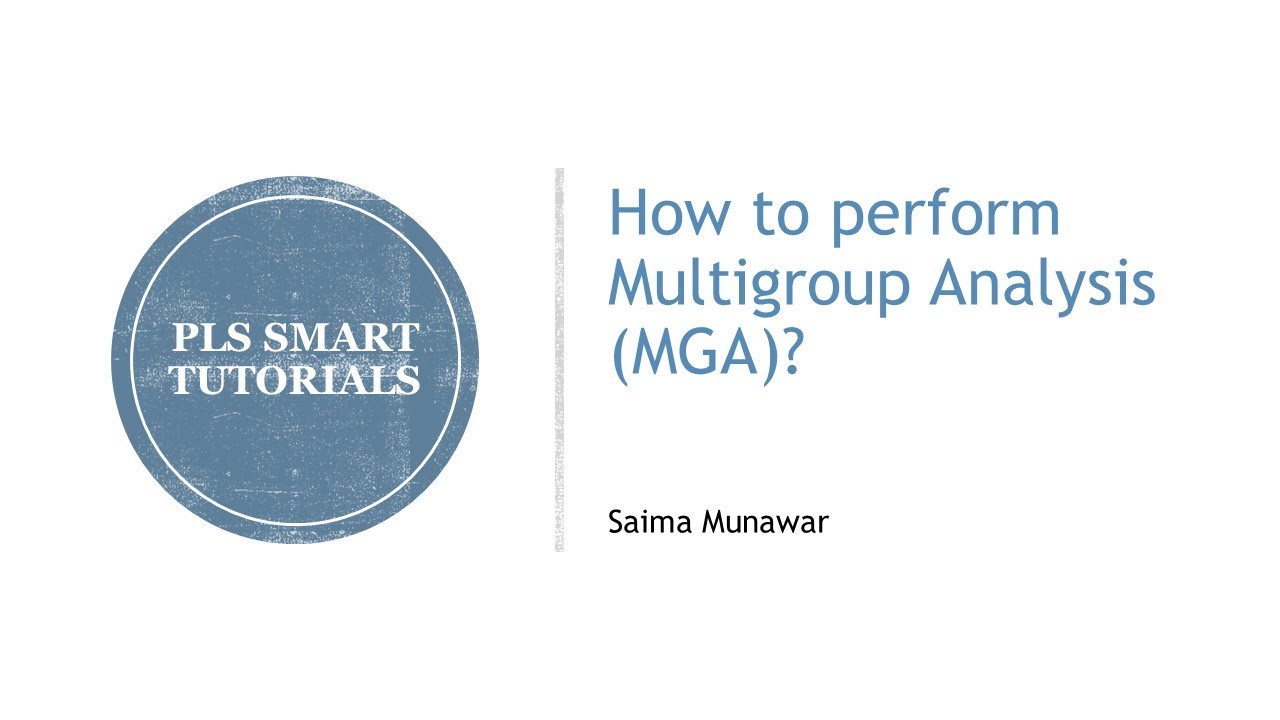 PLS-SEM: How to perform Multigroup Analysis  (MGA) on SmartPLS?