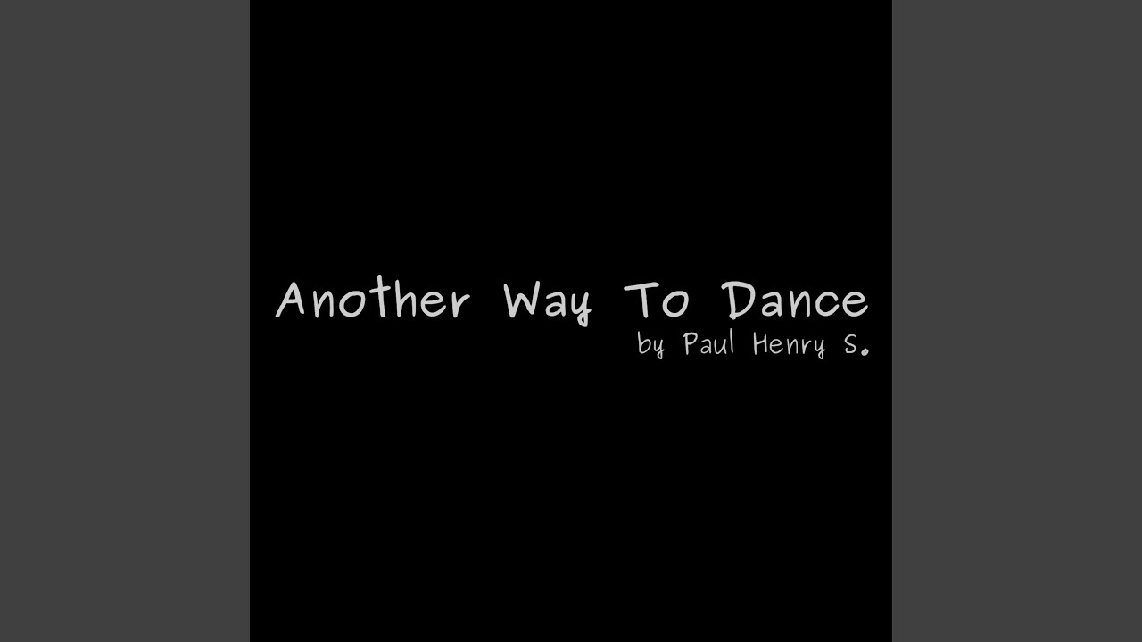 Another Way To Dance