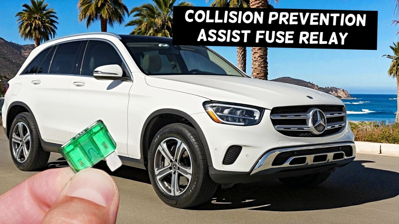 MERCEDES GLC Collision Prevention Assist Fuse Relay Location Replacement GLC 300 GLC 43 GLC 63 GLC 2
