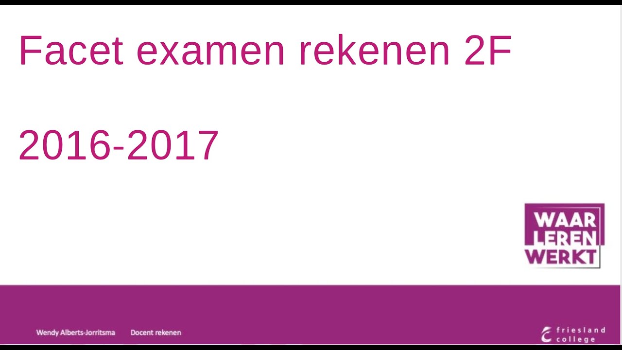 Examen rekenen 2F 2016 2017