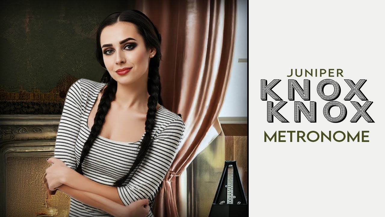 Juniper Knox - Metronome (Official Audio)