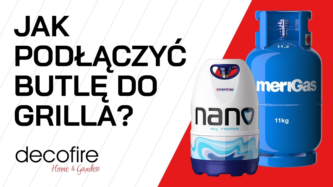 🔥 Jak podłączyć butlę do grilla gazowego? I DECOFIRE