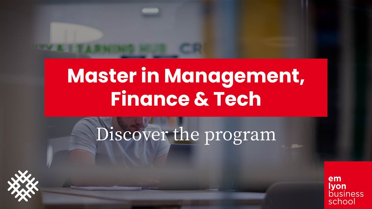 Discover the Master in Management, Finance & Tech