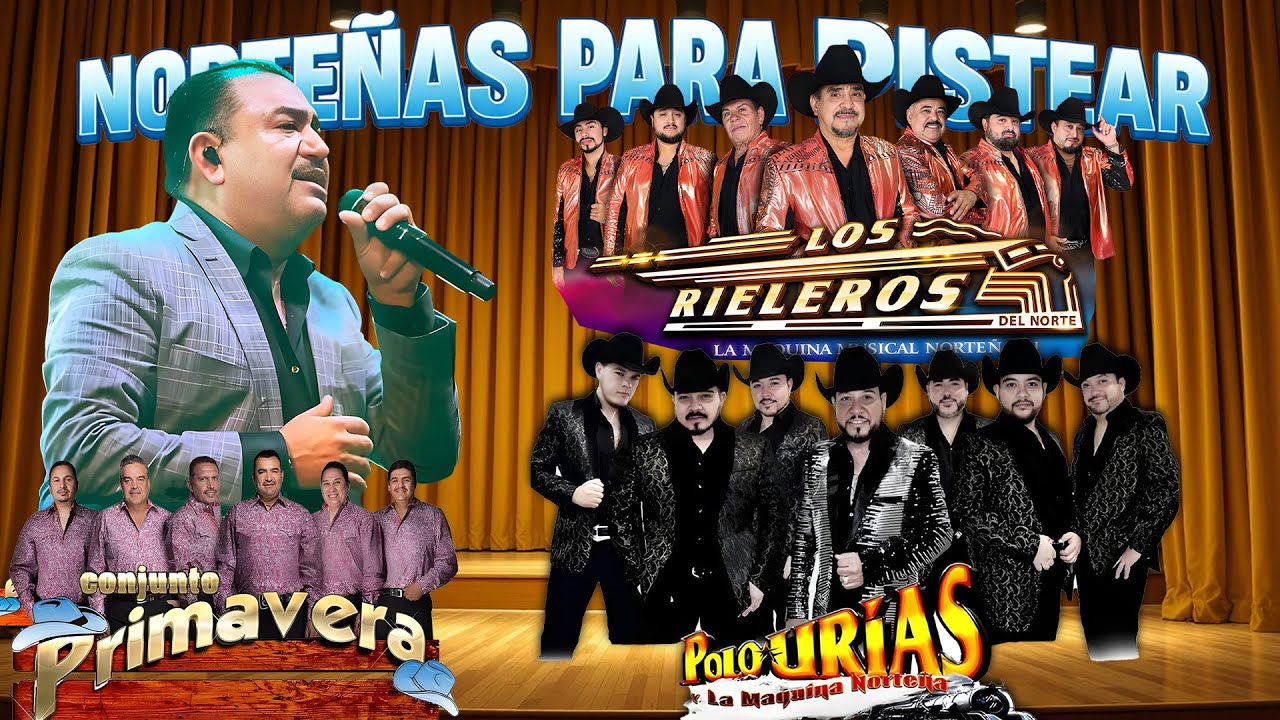 Puras Norteñas Pa' Pistear Mix 2026🍻Polo Urias, Los Rieleros Del Norte, Conjunto Primavera🍻