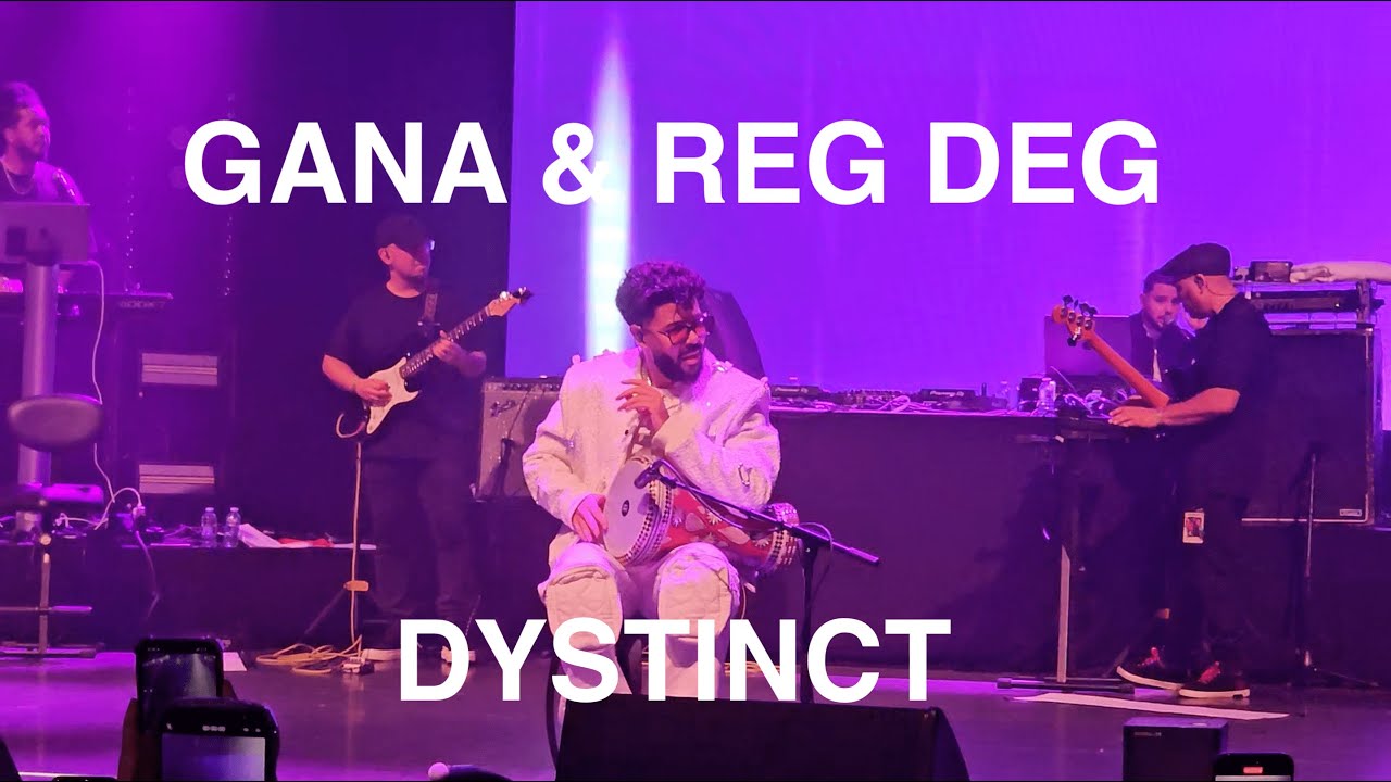 GANA & REG DEG - DYSTINCT (live @ L'Olympia, Paris)