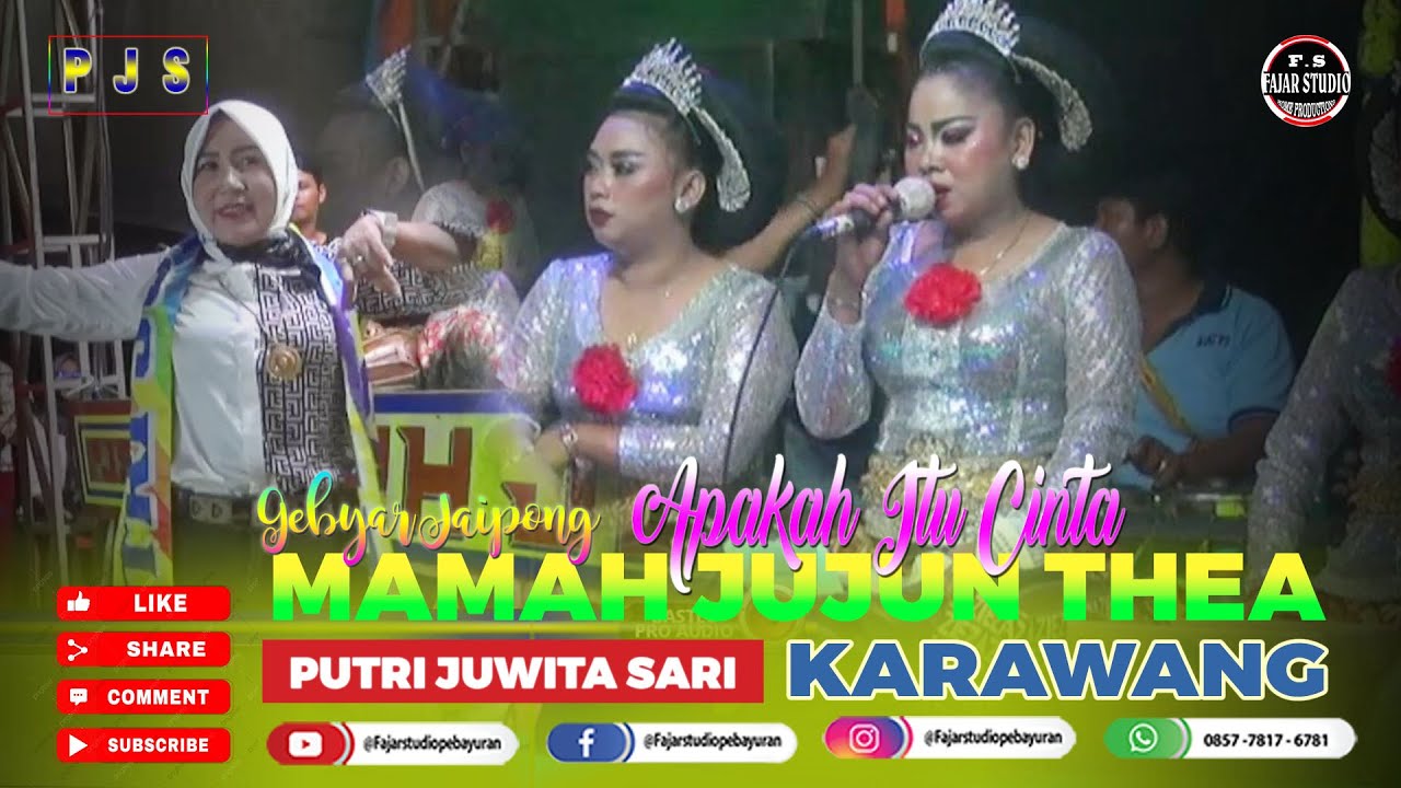 APAKAH ITU CINTA || JAIPONG MAMAH JUJUN THEA PJS  KP.BOJONG - KARAWANG