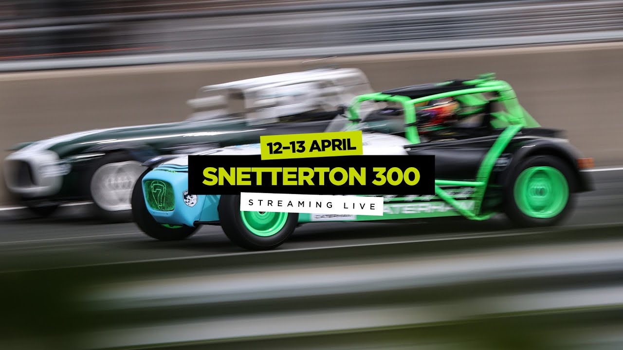 Caterham Motorsport | Snetterton 300 | April 12th 2025