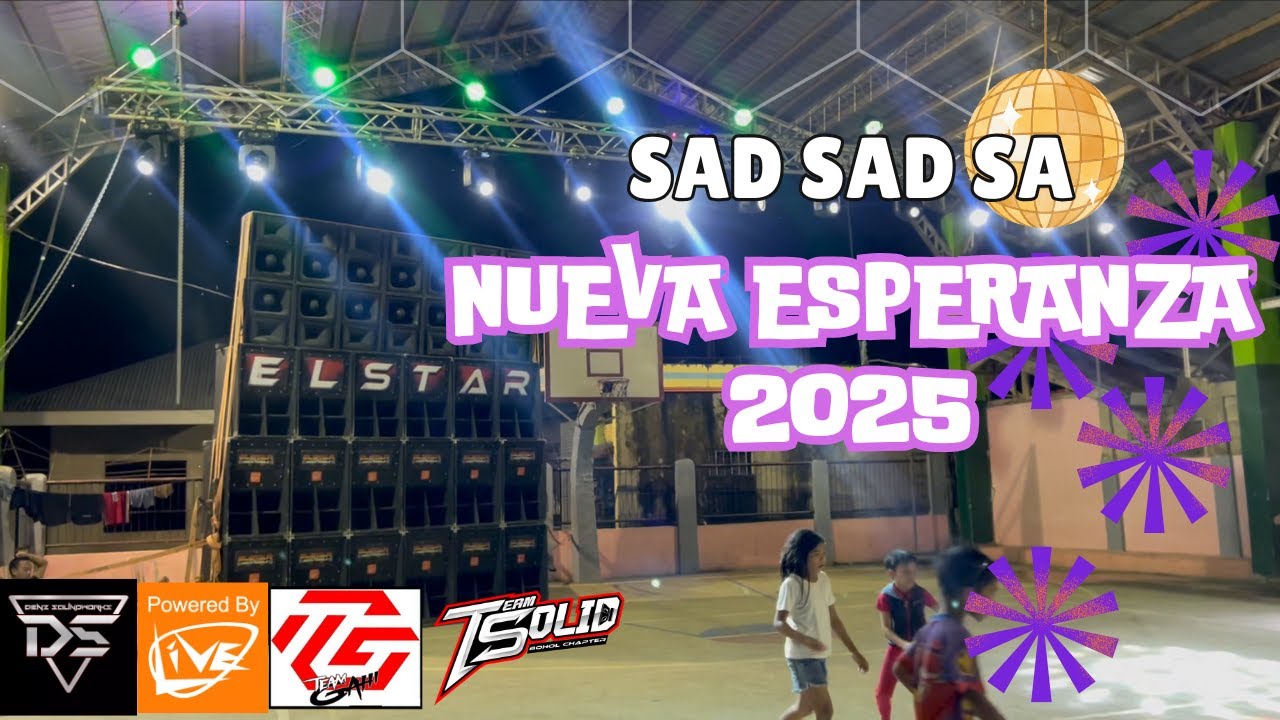 SAD SAD sa Nueva Esperanza Bien Unido | ELSTAR DISCO MOBILE Vlog 2025 01
