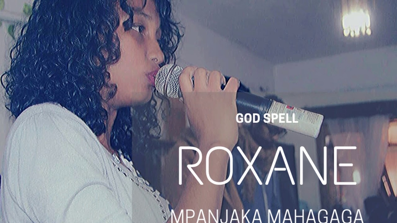 ROXANE - MPANJAKA MAHAGAGA