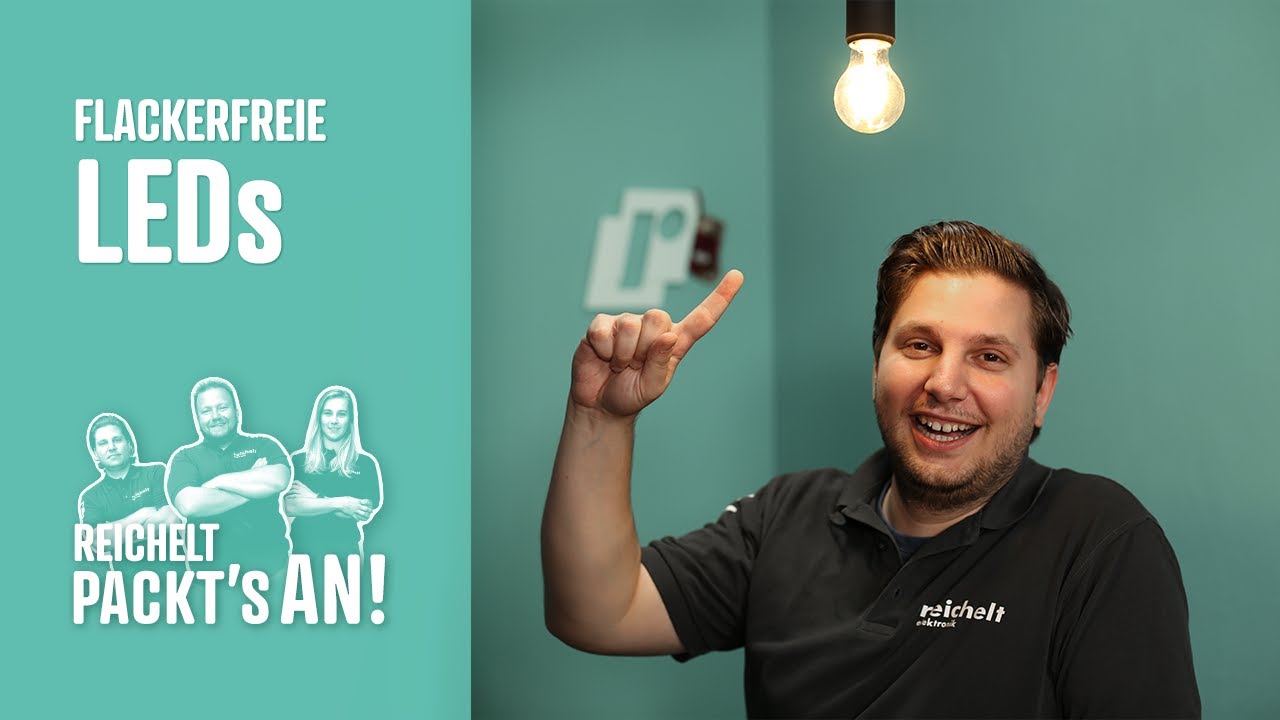 Flackerfreie LEDs | reichelt packt's an